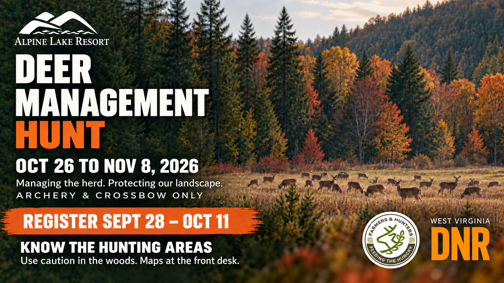 2026 deer-management campaign: archery and crossbow only; registration September 28–October 11; hunt October 26–November 8. Maps at the front desk.